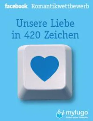 Bild: Facebook-Romantikwettbewerb - Liebesgeschichten auf 420 Zeichen gesucht