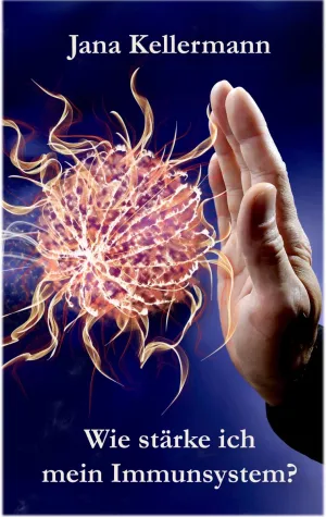 Neuerscheinung - Wie stärke ich mein Immunsystem? Bild: Neuerscheinung - Wie stärke ich mein Immunsystem?