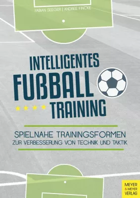 Buchtipp: Intelligentes Fußballtraining Bild: Buchtipp: Intelligentes Fußballtraining