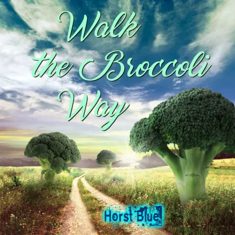 Bild: Walk the broccoli way - der englische Song von Horst Blue 