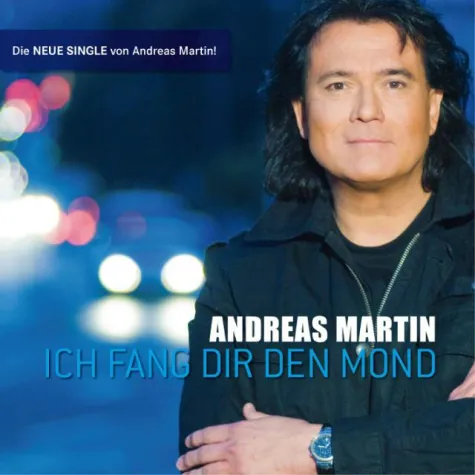 Andreas Martin - Ich fang dir den Mond Bild: Andreas Martin - Ich fang dir den Mond