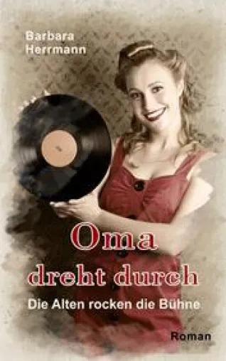 Bild: Oma dreht durch – Die Alten rocken die Bühne
