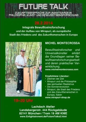 Bild: Michel Montecrossa mit Vortrag in München: 'Future Talk' über Friedensstadt Mirapuri & Bewusstseinsforschung