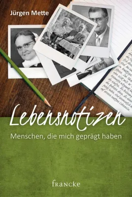 »Lebensnotizen« – das neue Buch des Marburger Theologen und Autoren Jürgen Mette Bild: »Lebensnotizen« – das neue Buch des Marburger Theologen und Autoren Jürgen Mette