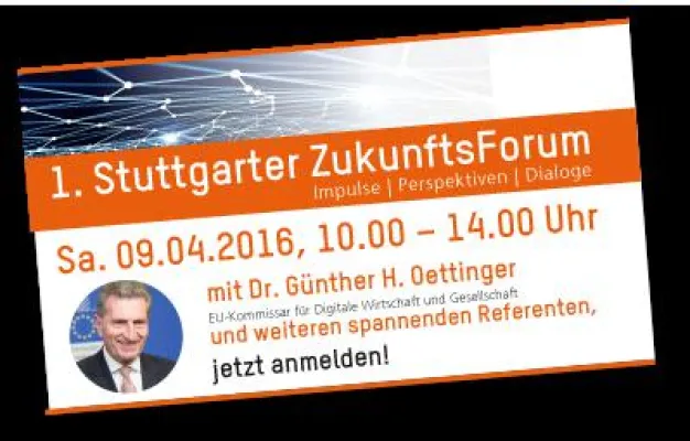 Einladung zum 1. Stuttgarter Zukunftsforum am 09. April 2016 Bild: Einladung zum 1. Stuttgarter Zukunftsforum am 09. April 2016
