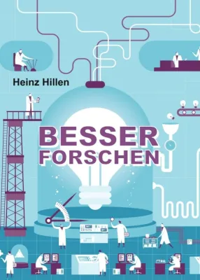 Bild: Besser Forschen - Anregender Ratgeber für Forscher