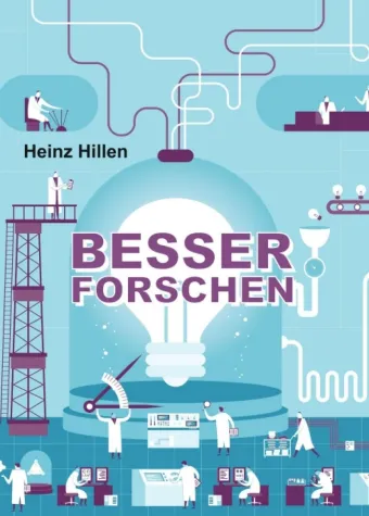 Besser Forschen - Anregender Ratgeber für Forscher Bild: Besser Forschen - Anregender Ratgeber für Forscher