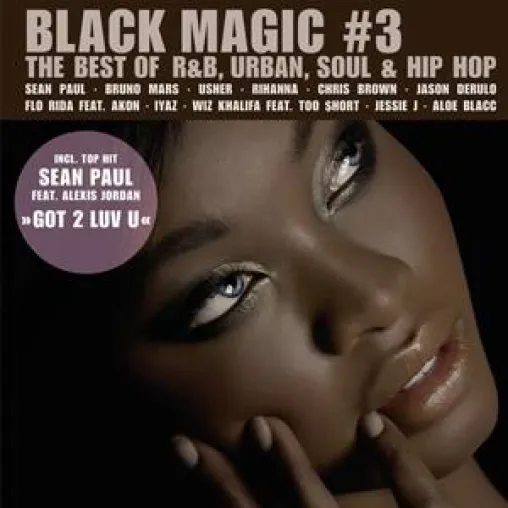 Bild: Black Magic 3 - The Best Of R&B, Urban, Soul & Hip Hop