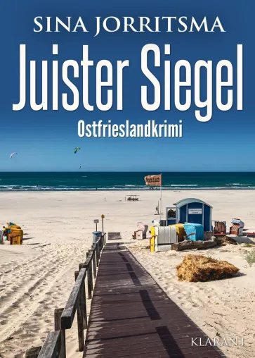 Bild: Neuerscheinung: Ostfrieslandkrimi "Juister Siegel" von Sina Jorritsma im Klarant Verlag