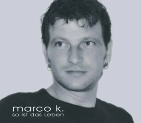 Bild: Die erste Single von Marco K. beinhaltet eine tiefgreifende Erkenntnis - „So ist das Leben“