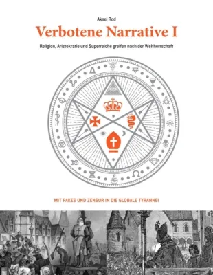 Verbotene Narrative I - Gesellschaftskritisches Buch Bild: Verbotene Narrative I - Gesellschaftskritisches Buch