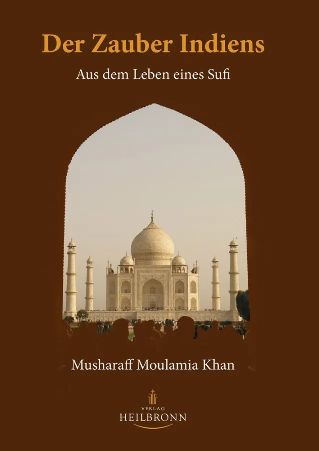 Aus dem Leben eines Sufis - Die spirituelle Kultur Indiens