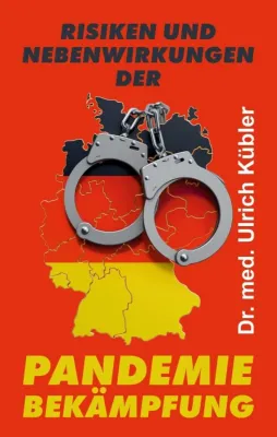 Bild: Risiken und Nebenwirkungen der Pandemiebekämpfung - Kritische Gedanken zu den Corona-Maßnahmen