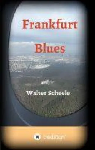 Bild: Frankfurt Blues -  ein lokaler Kriminal-Roman