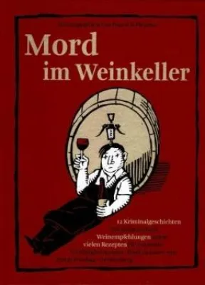 Bild: Gerstenberg - »12 Kriminalgeschichten mit ausgesuchten Weinempfehlungen sowie vielen Rezepten«