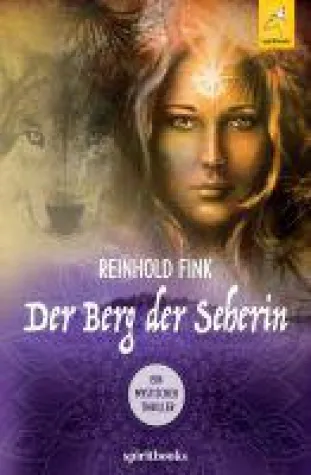 Der Berg der Seherin - Spannender Roman rund um eine religiöse Bruderschaft Bild: Der Berg der Seherin - Spannender Roman rund um eine religiöse Bruderschaft