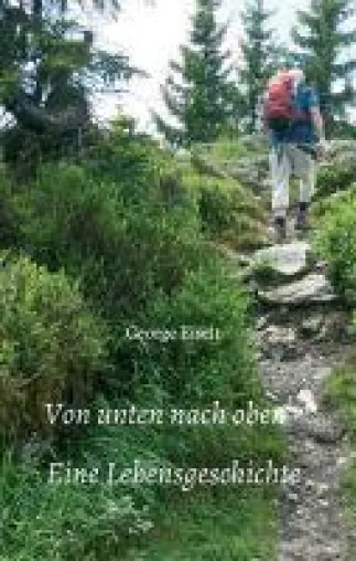 Bild: Von unten nach oben - Eine Lebensgeschichte