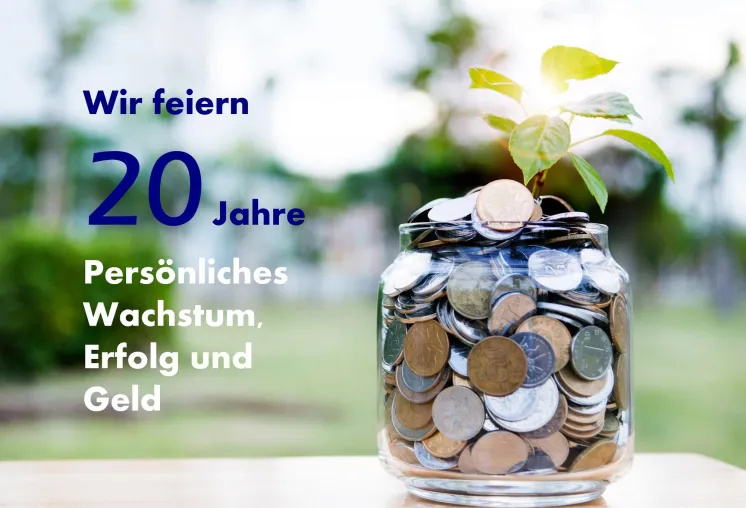 Bild: 20 Jahre FCM - Persönliches Wachstum, Erfolg und Geld