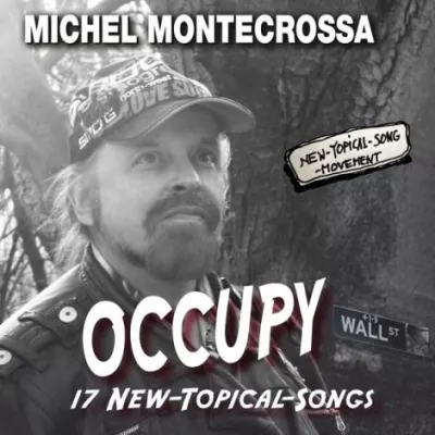 Bild: ‘Occupy Wall Street' - 17 Topical-Song-Movies von Michel Montecrossa gewidmet der Stimme der Menschen der Welt
