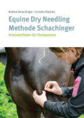 Bild: Equine Dry Needling Methode Schachinger - Ausführlicher Praxisleitfaden für Therapeuten