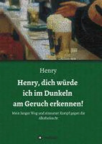 Bild: Henry, dich würde ich im Dunkeln am Geruch erkennen! - neue Biographie enthüllt Hintergründe der Alkoh
