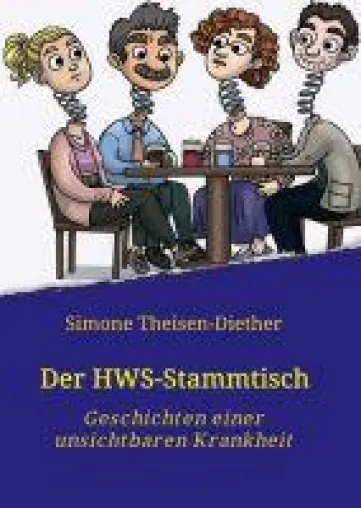 Bild: Der HWS-Stammtisch - Geschichten einer unsichtbaren Krankheit