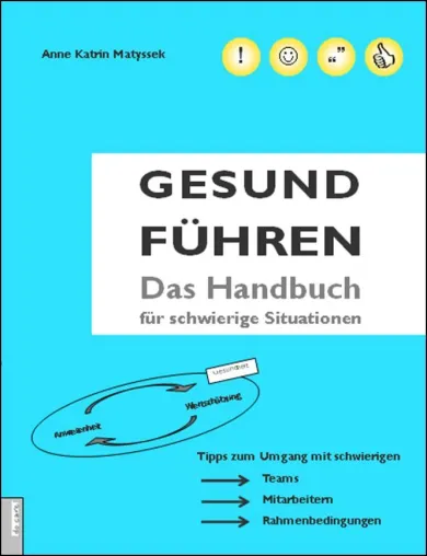 Bild: Gesund führen in schwierigen Situationen - Neues Handbuch für Führungskräfte