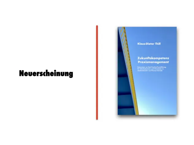 Bild: Neuerscheinung: Zukunftskompetenz Praxismanagement - Basiswissen für den Healthcare-Vertrieb