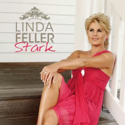 Linda Feller - Stark Bild: Linda Feller - Stark