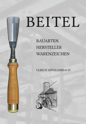 Bild: Beitel - Bauarten, Hersteller, Warenzeichen - Handwerkliches Geschichtsbuch