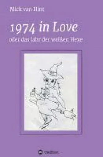 Bild: 1974 in Love - biografischer Rückblick auf eine Zeit des Umbruchs