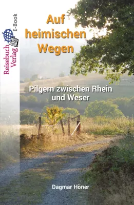 Bild: Auf heimischen Wegen pilgern