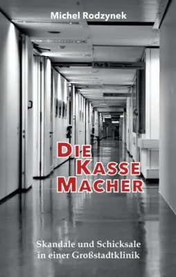 Bild: Die Kassemacher - Menschen und Schicksale in einer Großstadtklinik