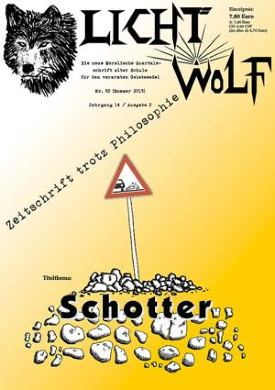 Lichtwolf – Zeitschrift trotz Philosophie. Ausgabe Nr. 50 (2/2015), Titelthema: Schotter