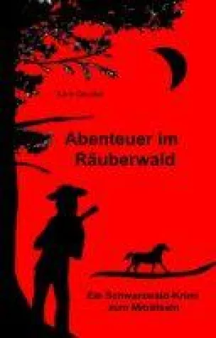 Bild: Abenteuer im Räuberwald - ein fesselnder Schwarzwald-Krimi
