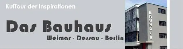 Bild: KulTour der Inspirationen 2015: Das Staatliche Bauhaus in Weimar, Dessau und Berlin