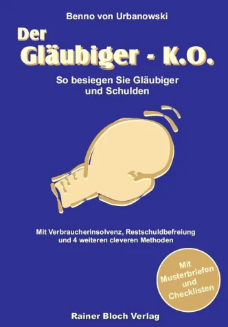 Schulden besiegen: Der Gläubiger-K.O. Bild: Schulden besiegen: Der Gläubiger-K.O.