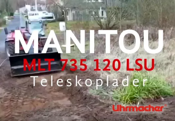 Auch für Uhrmacher nützlich: Manitou MLT 735 Teleskoplader Bild: Auch für Uhrmacher nützlich: Manitou MLT 735 Teleskoplader