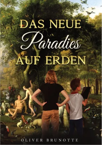 Bild: Das neue Paradies auf Erden - Witzige und mitreißende Geschichte um eine anscheinend perfekte Gesellschaft