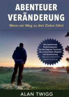 Bild: Abenteuer Veränderung - Eine Entdeckungsreise, die gesund und glücklich macht
