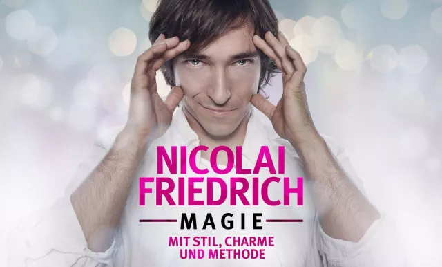 Bild: Zusatzshow: Nicolai Friedrich mit "MAGIE - mit Stil, Charme und Methode" am 30. März 2019 in Berlin