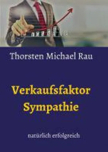 Bild: Verkaufsfaktor Sympathie - ein inspirierender Ratgeber für Verkäufer
