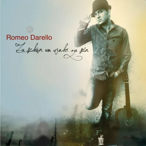Romeo Darello - Zu schön um wahr zu sein Bild: Romeo Darello - Zu schön um wahr zu sein