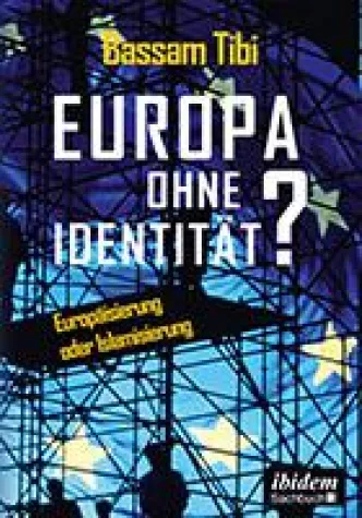 Bild: Neuerscheinung: Bassam Tibi: "Europa ohne Identität?"