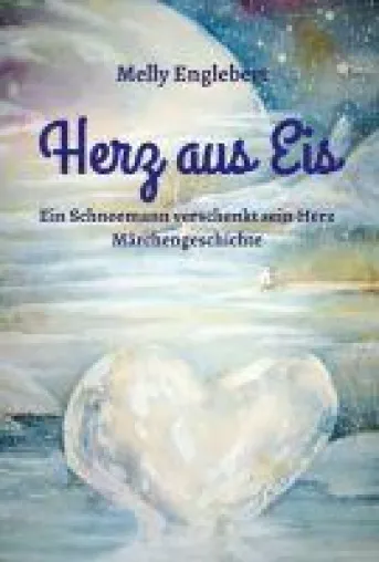 Herz aus Eis - ein modernes Märchen zeigt die Kraft der Liebe Bild: Herz aus Eis - ein modernes Märchen zeigt die Kraft der Liebe