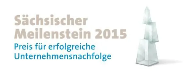 Bild: Erfolgreiche Betriebe im Freistaat: 'Sächsischer Meilenstein 2015' belohnt engagierte Unternehmer