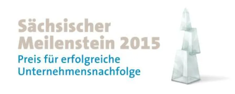Bild: Erfolgreiche Betriebe im Freistaat: 'Sächsischer Meilenstein 2015' belohnt engagierte Unternehmer