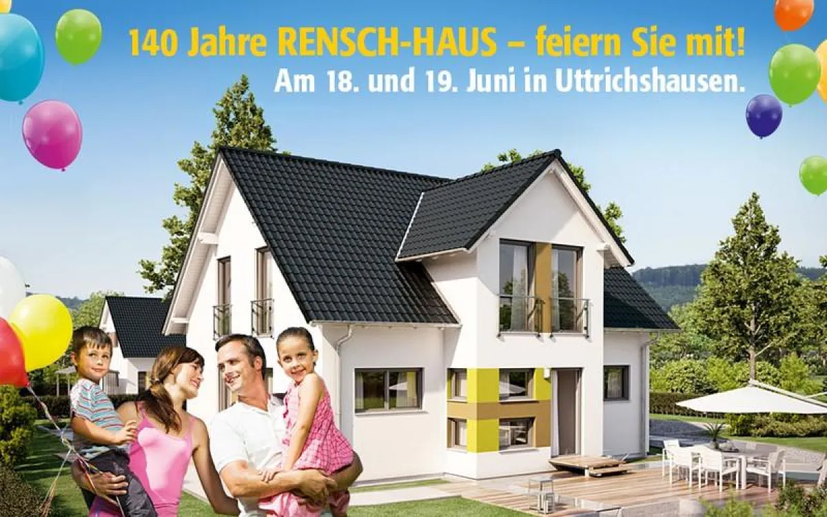 140 Jahre RENSCH-HAUS, feiern Sie mit!