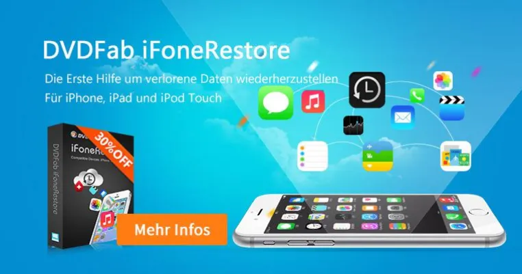 DVDFab iFoneRestore: die verlorenen Daten Ihres iPhone/iPad/iPod touch wieder herstellen Bild: DVDFab iFoneRestore: die verlorenen Daten Ihres iPhone/iPad/iPod touch wieder herstellen