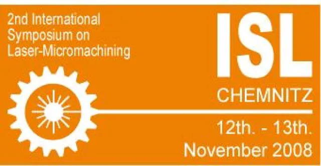 Bild: ISL 2008 - International Symposium on Laser-Micromachining bei der 3D-Micromac AG